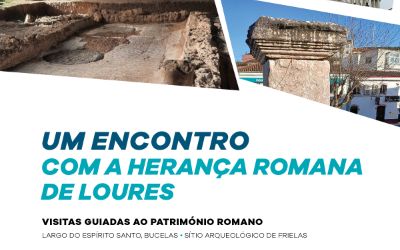 Um encontro com a herança Romana de Loures. 