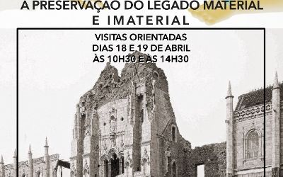 Visitas orientadas Mosteiro de Santa Maria de Belem: A preservacao do legado material e imaterial