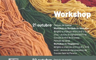 Workshops "Bordado de Arraiolos" e "Tingimento"