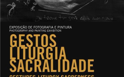 Fenissage da exposição GESTOS-LITURGIA-SACRALIDADE. JORGE PRATA E MARIA DE FÁTIMA SILVA. EXPOSIÇÃO DE FOTOGRAFIA E PINTURA