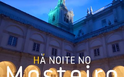 "(H)Á NOITE NO MOSTEIRO" - Visita Guiada Noturna