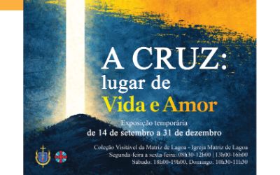 Visitas orientadas à Exposição temporária "A Cruz: lugar de Vida e Amor" com atividade de Serviço Educativo