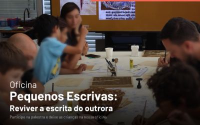 Pequenos Escrivas: Reviver a escrita do outrora