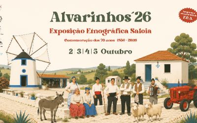 Exposição Etnográfica Saloia de Alvarinhos - 70 anos | 1956-2026